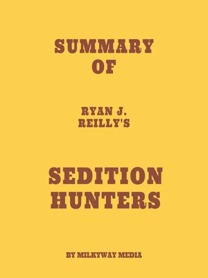 cover image of Summary of Ryan J. Reilly's Sedition Hunters